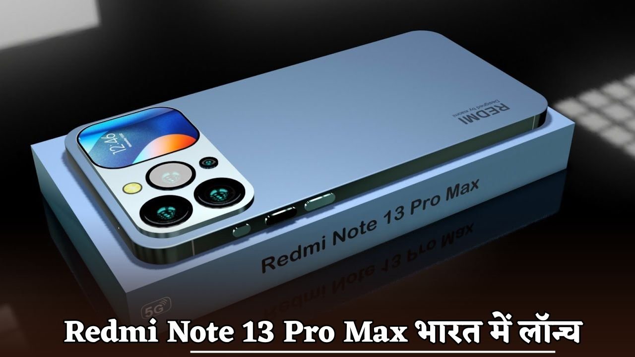 Redmi Note 13 Pro Max launched in India, 108MP camera